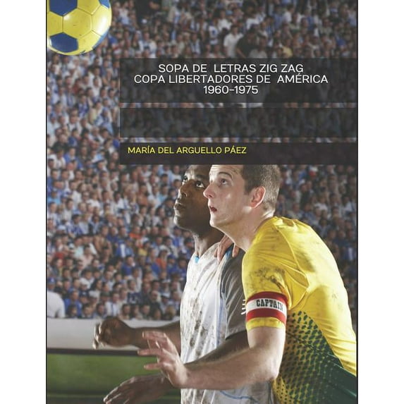 Sopa de Letras Zig Zag - Copa Libertadores de América 1960-1975 (Paperback)