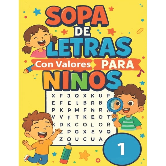 Sopa de Letras con Valores Pra Ninos: Aprender jugando con valores: Sopa de letras educativa para nios de 4 a 8 aos, (Paperback)