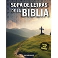 thumbnail image 1 of Sopa de Letras de la Biblia - Letra Grande En EspaÃ±ol - Vol I: FÃ¡cil de Leer - Sopa de Letras En EspaÃ±ol Para Ancianos Y, (Paperback), 1 of 1