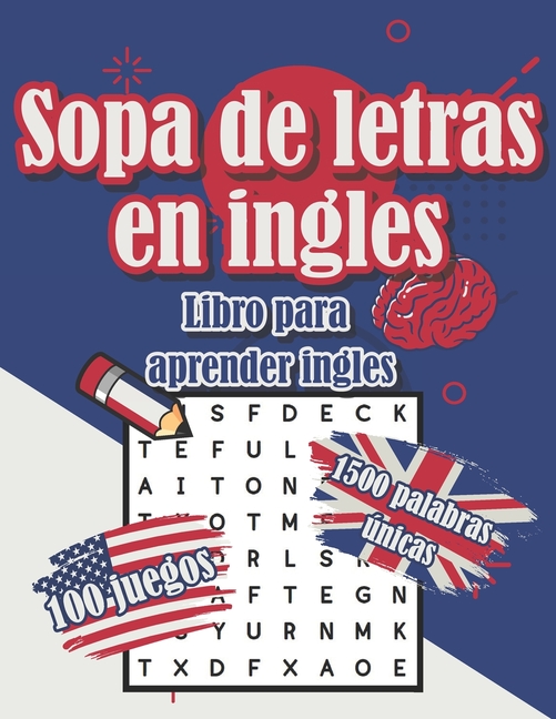 Sopa de letras en ingles - Libro para aprender ingles - 100 juegos 1500 palabras ?nicas - deck: Libro para adultos y ni?os - dificultad media con sopa