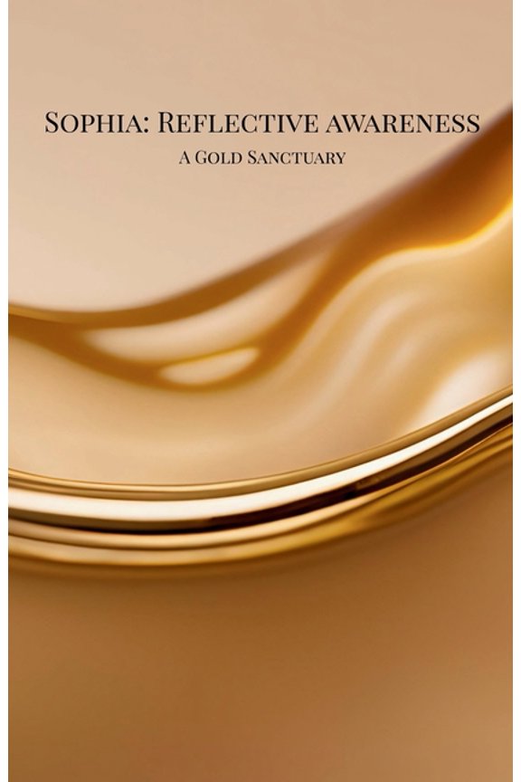 Sophia: Reflective Awareness, (Paperback)