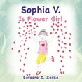 thumbnail image 1 of Sophia V. Is Flower Girl (Paperback), 1 of 1