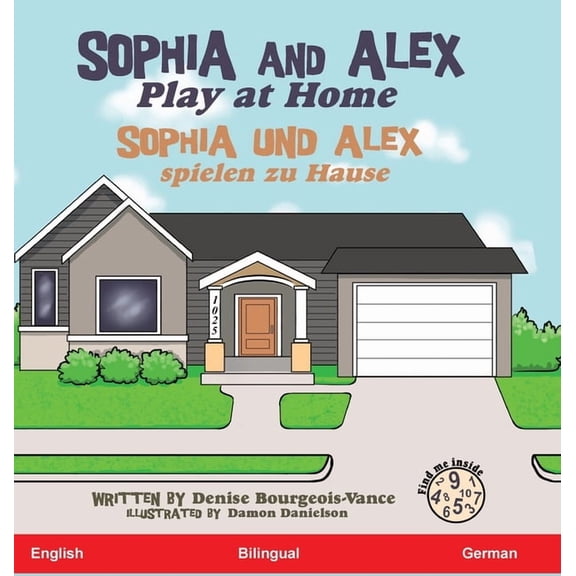 Sophia and Alex Play at Home Denise Bourgeois-Vance (Hardcover)