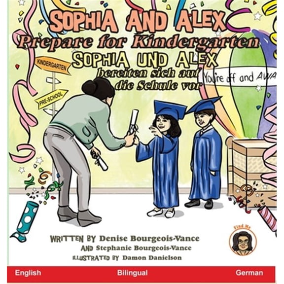 Pre-Owned Sophia and Alex Prepare for Kindergarten Denise Bourgeois-Vance (Hardcover)
