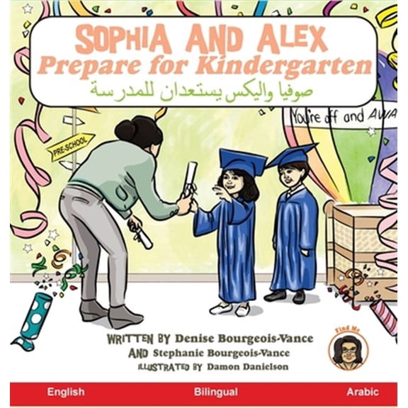 Pre-Owned Sophia and Alex Prepare for Kindergarten Denise Ross Bourgeois-Vance (Hardcover)