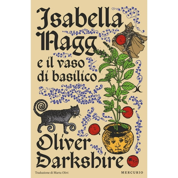 Sophie Grunnet,Oliver Darkshire,Marta Olivi Isabella Nagg e il vaso di basilico (Paperback)