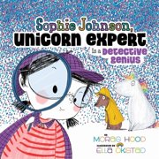 Sophie Johnson, Unicorn Expert Sophie Johnson, Unicorn Expert, Is a Detective Genius, Hardcover