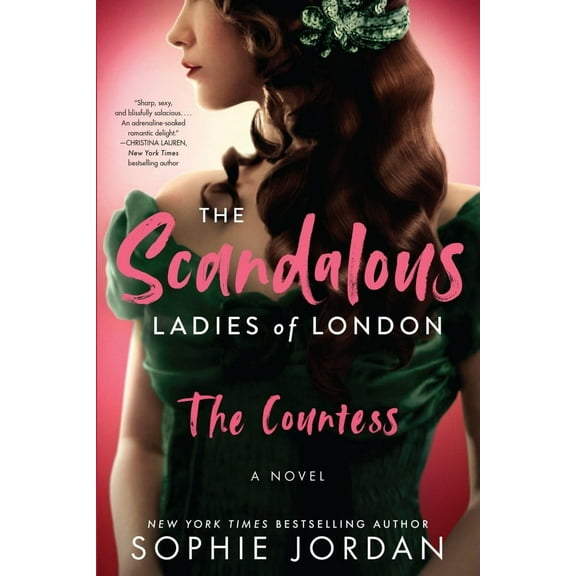 Sophie Jordan: The Scandalous Ladies of London: The Countess (Paperback)