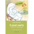 thumbnail image 1 of Sophie Messager Il post parto: Cosa serve a una neomamma (Paperback), 1 of 2