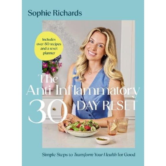 Sophie Richards The Anti-Inflammatory 30-day Reset (Hardcover)