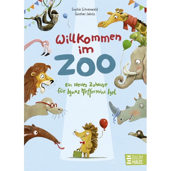 Sophie Schoenwa Willkommen im Zoo - Ein neues Zuhause fr Ignaz Pfefferminz Igel: D (Paperback)