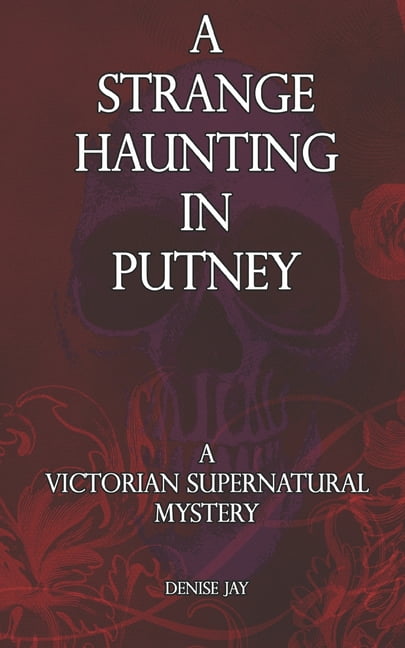 Sophie Spencer Supernatural Mysteries A Strange Haunting in Putney, Book 2, (Paperback)