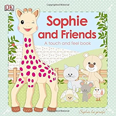 Pre-Owned Sophie La Girafe: Sophie and Friends: With Touch and Feel (Board book) 1465418156 9781465418159