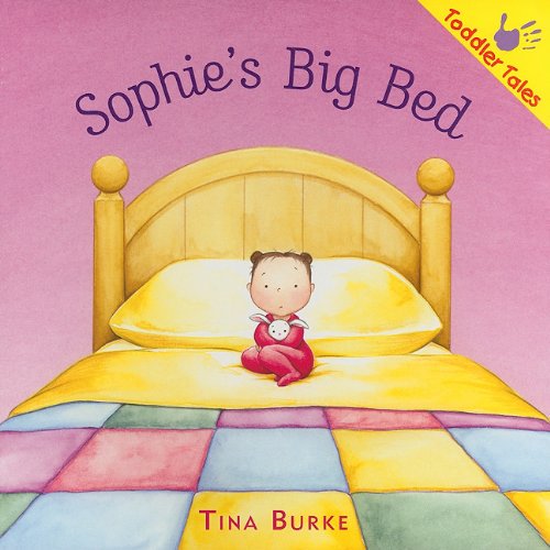 Pre-Owned Sophie's Big Bed (Toddler Tales) (Paperback) 1935279211 9781935279211