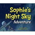 thumbnail image 1 of Pre-Owned Sophie's Night Sky Adventure (Hardcover) 1591934192 9781591934196, 1 of 1