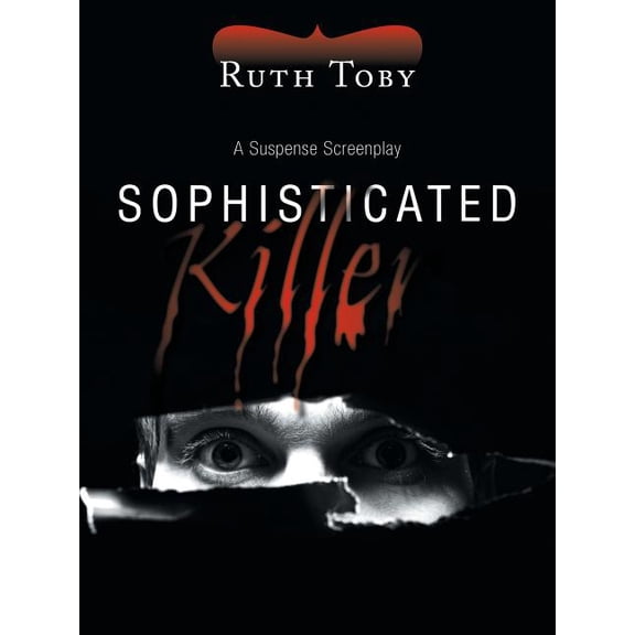 Sophisticated Killer: A Suspense Screenplay (Paperback)