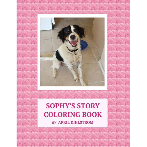 Sophy Coloring Books: Sophy's Story Coloring Book (Series #1) (Paperback)