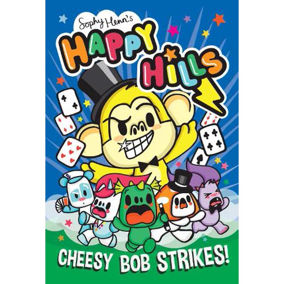 Sophy Henn,Henn, Sophy Cheesy Bob Strikes! (Paperback) Happy Hills
