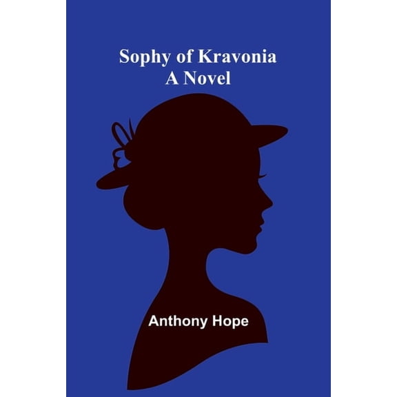 Sophy of Kravonia, (Paperback)