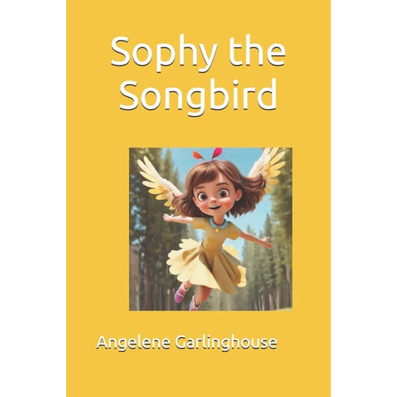 Sophy the Songbird, (Paperback)