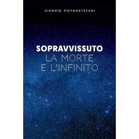 Sopravvissuto: La morte e l'infinito, (Paperback)