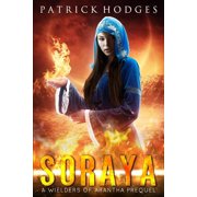 Soraya A Wielders of Arantha Prequel Paperback