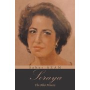 Soraya The Other Princess Paperback by Saber Azam