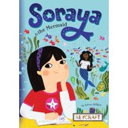 Soraya Soraya and the Mermaid Soraya, Book #1, Book 1, Paperback