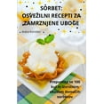 thumbnail image 1 of Sorbet: Osvezilni Recepti Za Zamrznjene Uboge (Paperback), 1 of 1