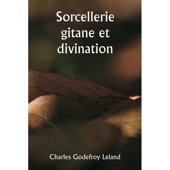 Sorcellerie gitane et divination (Paperback)