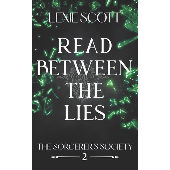 Sorcerer's Society Read Between the Lies, Book 2, (Paperback)