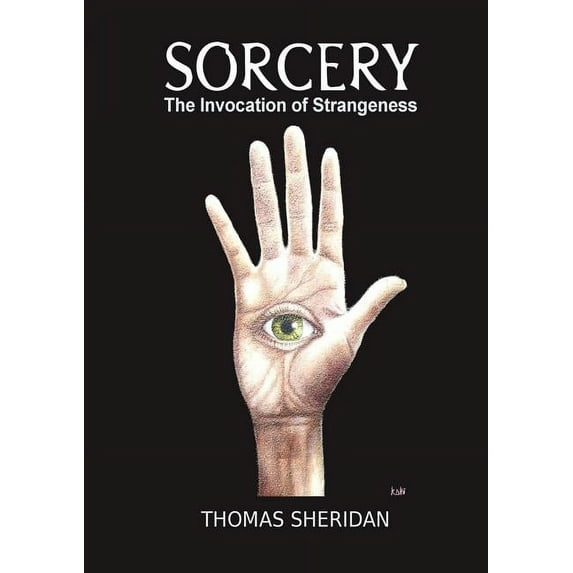 Sorcery: The Invocation of Strangeness, (Paperback)