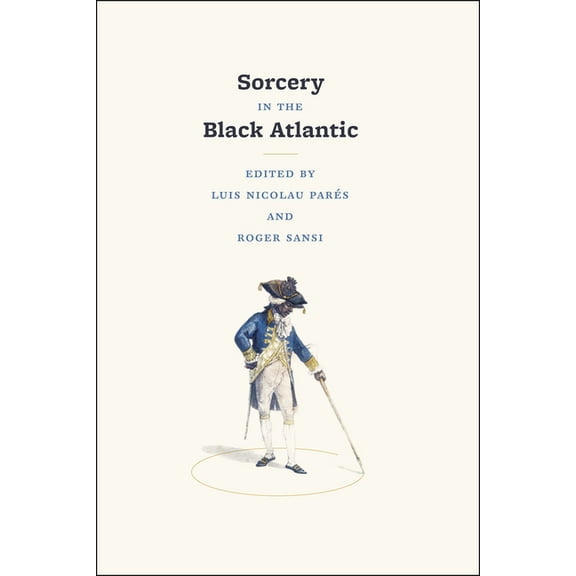 Sorcery in the Black Atlantic (Hardcover)