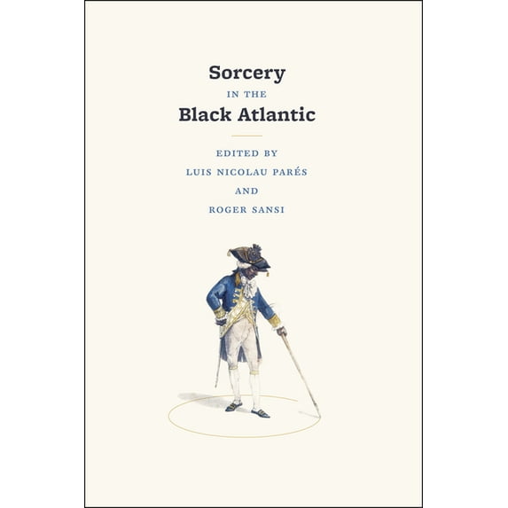 Sorcery in the Black Atlantic (Hardcover)