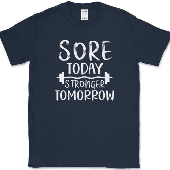 Sore Today Stronger Tomorrow T-Shirt Funny Gym Fitness Lifting Workout Tee - Navy, 3XL