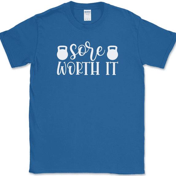Sore Worth It T-Shirt Funny Gym Fitness Lifting Workout Running Text Tee - Royal Blue, S