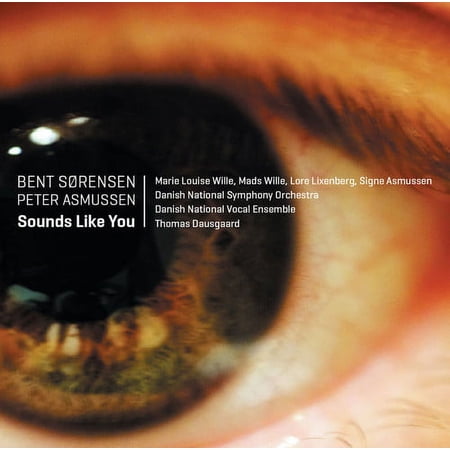 Sorensen / Willie / Danish National Vocal Ensemble - Sounds Like You - Music & Performance - SACD