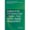 thumbnail image 1 of Sorghum in the 21st Century: Food - Fodder - Feed - Fuel for a Rapidly Changing World, (Paperback), 1 of 1