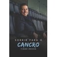 thumbnail image 1 of Sorrir para o Cancro (Paperback), 1 of 1