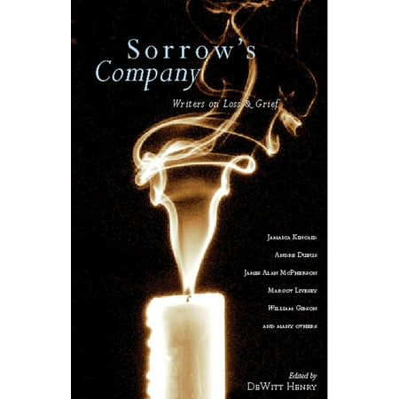 Sorrow's Company : Writers on Loss and Grief (Paperback)