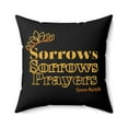 thumbnail image 1 of Sorrows Sorrows Prayers 100% Spun Polyester Square Throw Pillow, 1 of 3