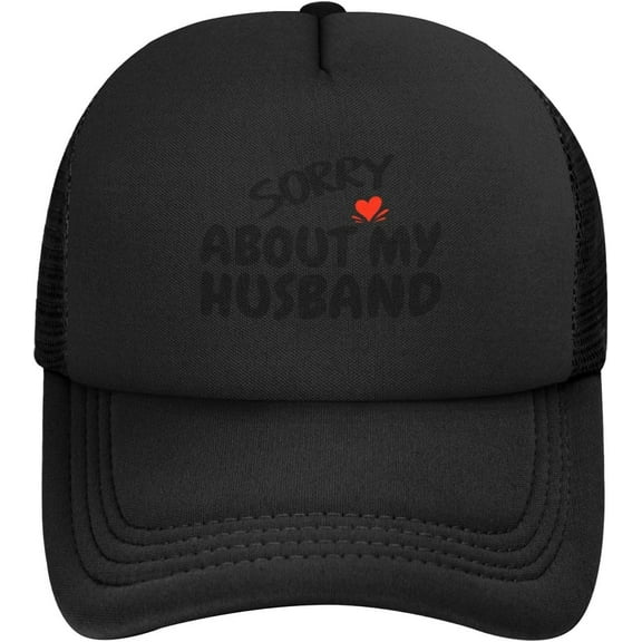 Sorry About My Husband Happy Valentine's Day Mesh Hat Men Women Baseball Cap Trucker Hat Sports Hat