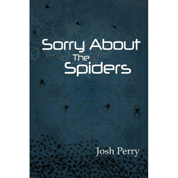 Sorry About The Spiders, (Paperback)