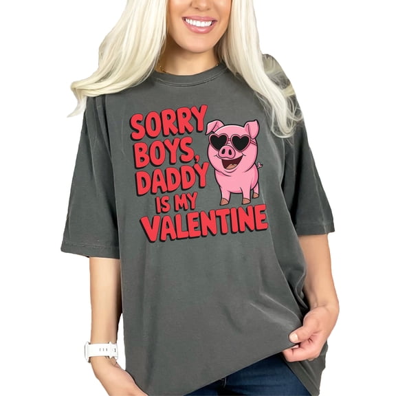 Sorry Boys Daddy Is My Valentine Shirt, Cute Pig Heart Sunglasses Tee, Valentines Day Gift, Funny Love T-Shirt, Mens Womens Kids, Pepper Comfort Colors T-Shirt, Small