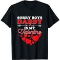 thumbnail image 1 of Sorry Boys Daddy Is My Valentine T-Shirt, 1 of 5