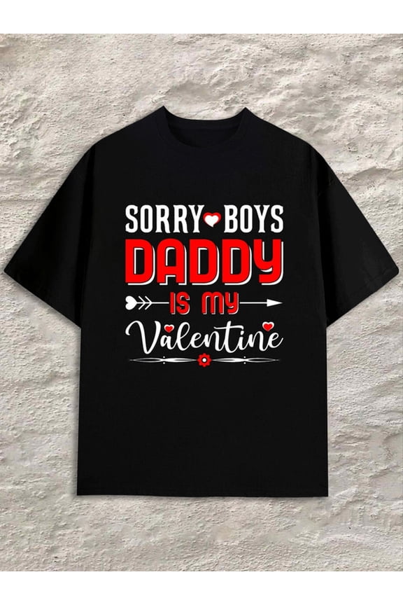 Sorry Boys Daddy Valentine men's black Spring and summer outdoor wear Vintage Unisex Shirt Short Sleeve tshirts Basic Unisex Shirt Cotton tshirts Funny Unisex Shirt Cotton tshirts