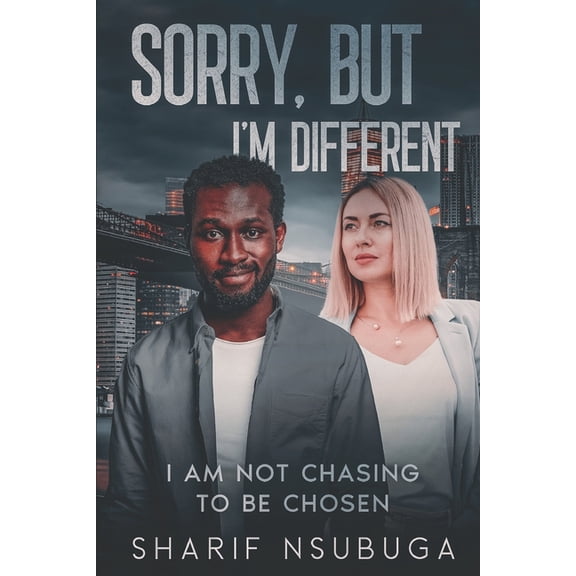 Sorry, But ... I'm Different: I Am Not Chasing to Be Chosen, (Paperback)