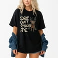 thumbnail image 1 of Sorry. Can’T. 99 Nights. Bye. In The Forest Gamer – T-Shirt, Hoodie & Sweatshirt – Gaming Retreat – Gamers or Casual Wear, 1 of 6