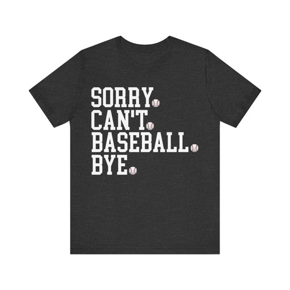 Sorry Can't Baseball Shirt, Funny Baseball Tshirt Cute Baseball Mama Tee
