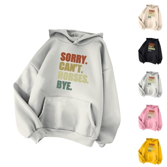 Sorry Can't Horses Bye Hoodies for Women Long Sleeve Horse Lover Hooded Sweatshirt with Pockets Pullover Tops